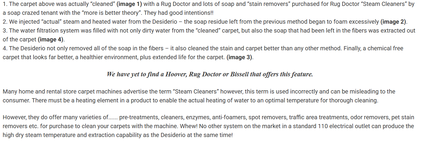 Desiderio carpet cleaning system using water and steam to avoid chemical buildup.